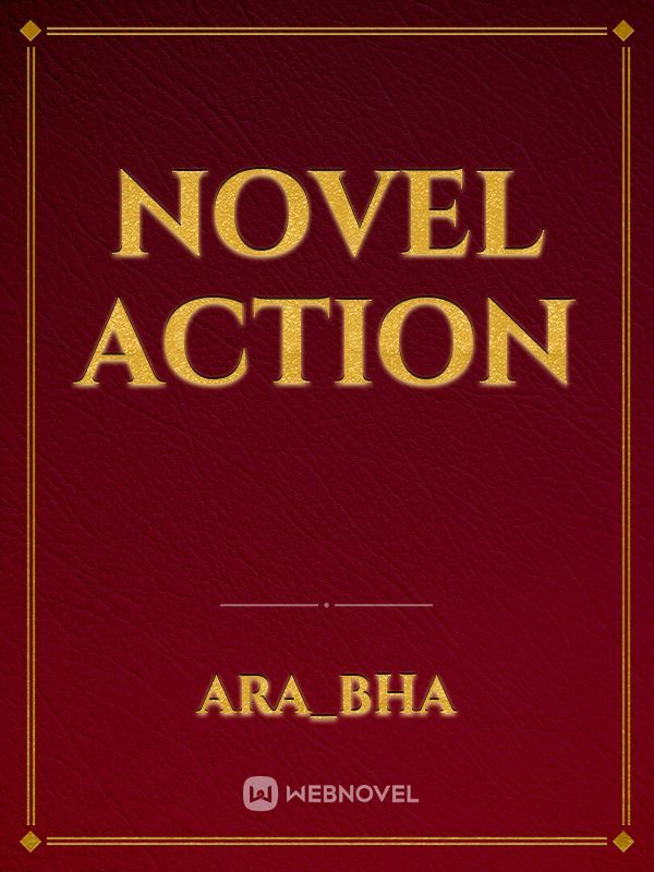 Novel Action