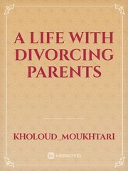 A life with divorcing parents Book