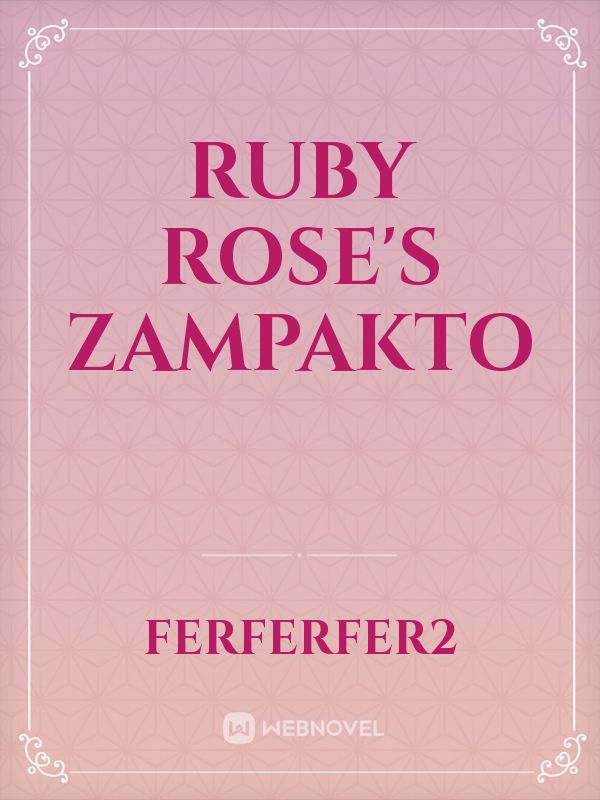 Ruby Rose's Zampakto Book