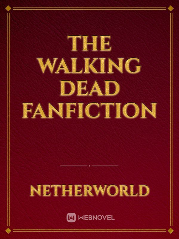 The Walking Dead Fanfiction