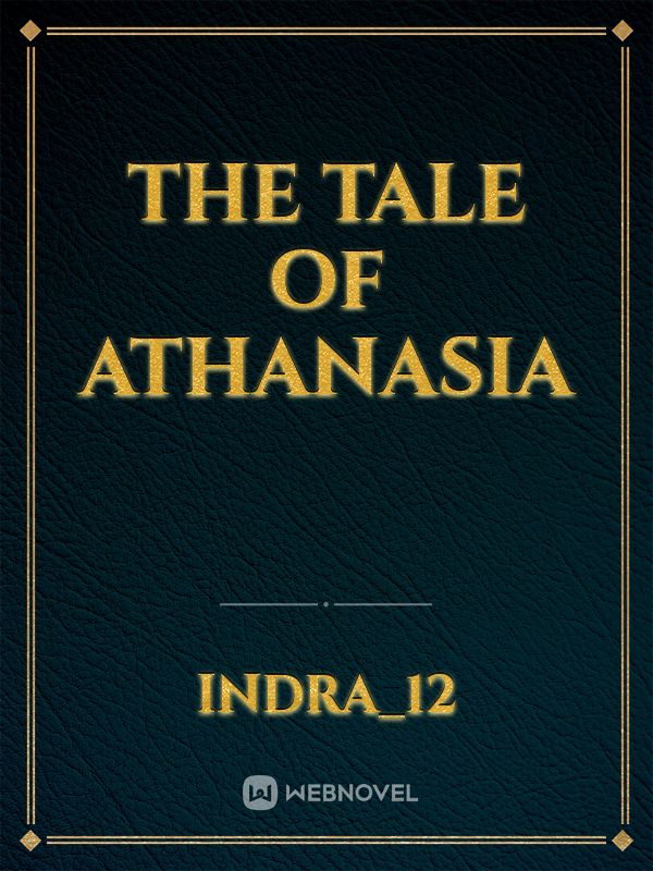 The tale of Athanasia Book