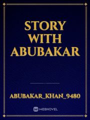 Story with abubakar Book