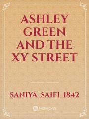 Ashley green and the XY street Book