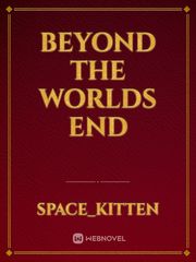 Beyond The Worlds End Book