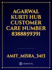 Agarwal kurti hub customer care number 8388859391 Book