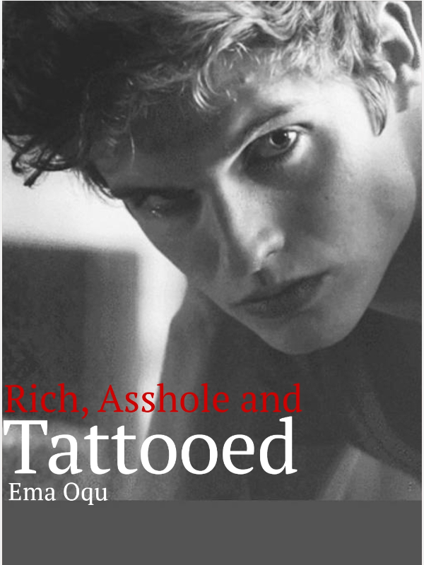 Rich, Asshole and Tattooed Book