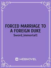 Forced Marriage to a Foreign Duke Book