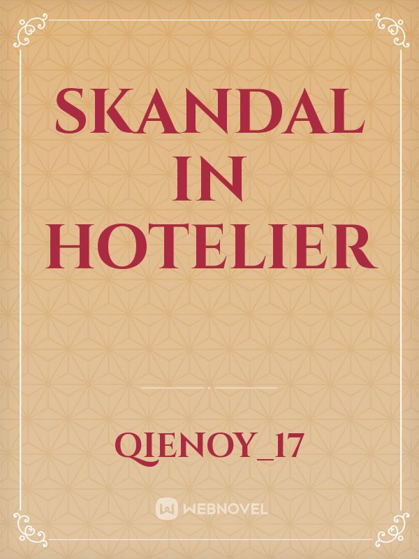 SKANDAL in HOTELIER