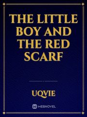 The Little Boy and The Red Scarf Book