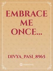 Embrace me once... Book
