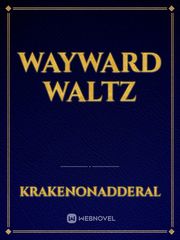 wayward waltz Book