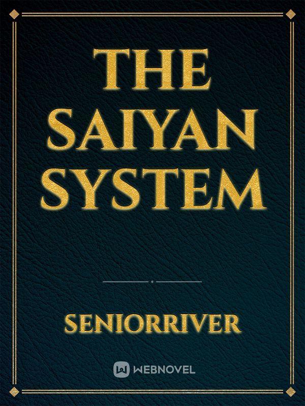The Saiyan System