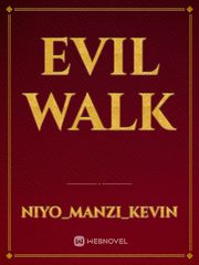 Evil Walk Book
