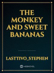 The monkey and sweet bananas Book