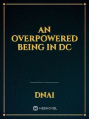 An Overpowered Being In DC Book