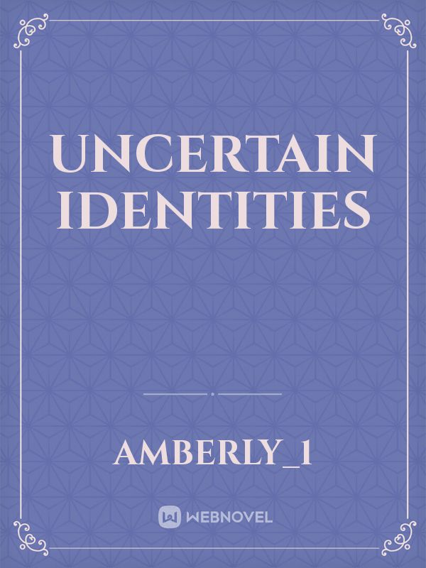 Uncertain Identities Book
