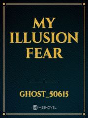 My illusion fear Book