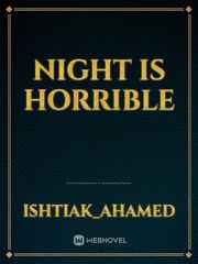 Night is horrible Book