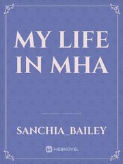 MY LIFE IN MHA Book
