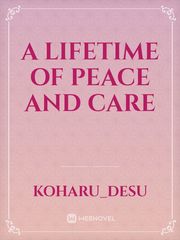 A Lifetime of Peace and Care Book
