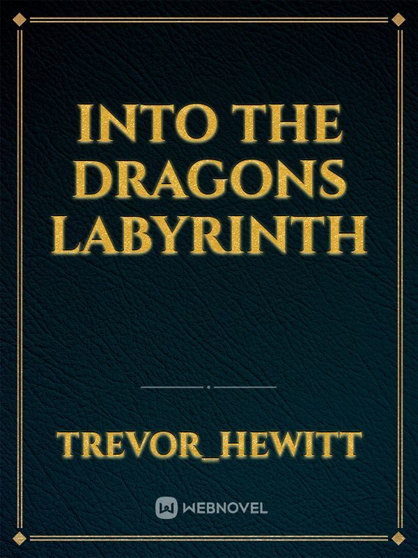 Into The Dragons Labyrinth Book
