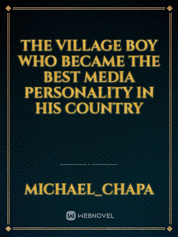 The village boy who became the best media personality in his country Book