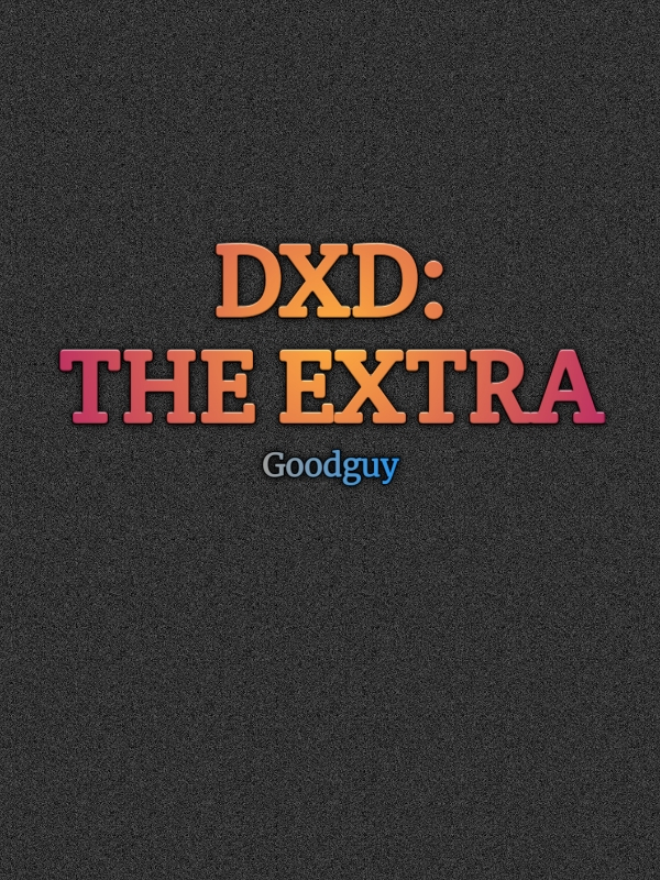 DxD: The Extra