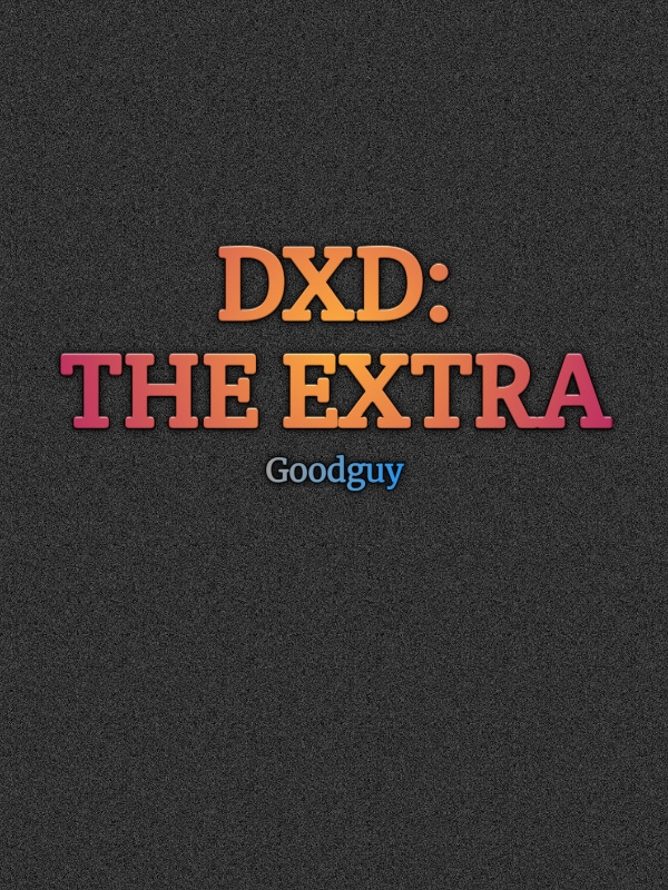 DxD: The Extra