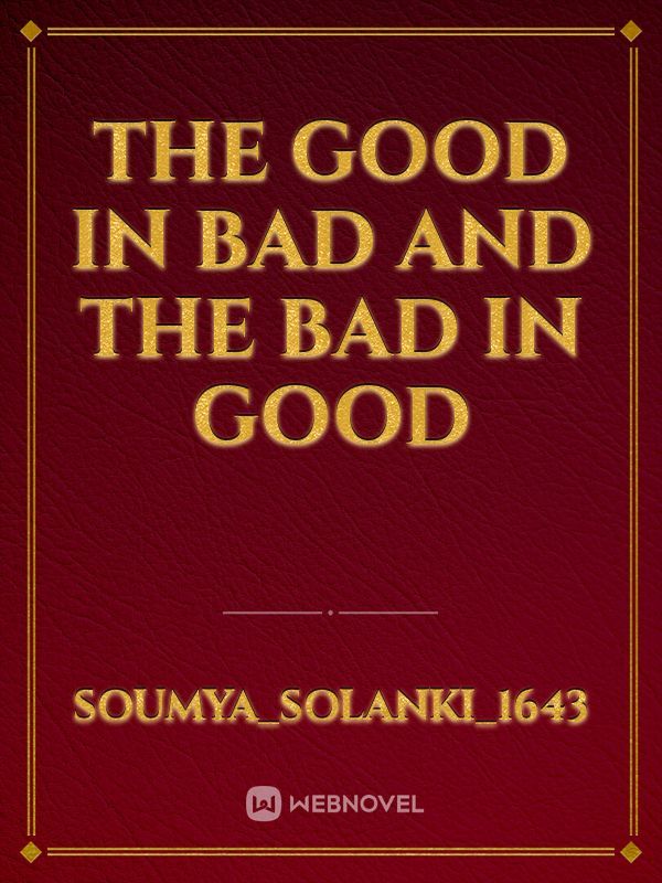 The good in bad and the bad in good Book