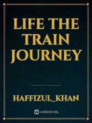 Life the train journey Book