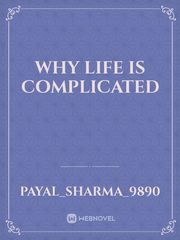 why life is complicated Book