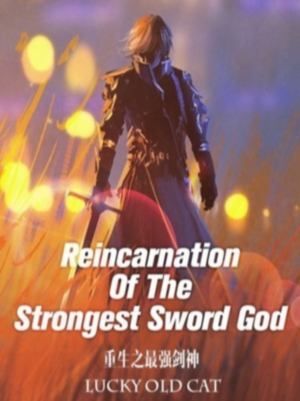 REINCARNATION OF THE STRONGEST SWORD GOD Book