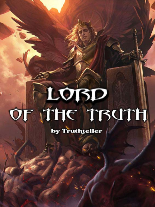 Read Lord Of The Truth - Truthteller - WebNovel