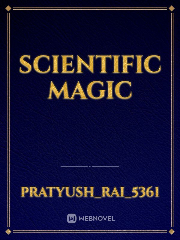 Scientific Magic