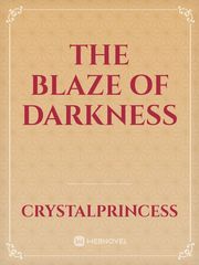 THE BLAZE OF DARKNESS Book