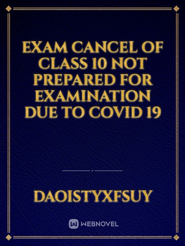 Exam cancel of class 10 not prepared for examination due to covid 19 Book