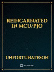 Reincarnated In MCU/PJO Book