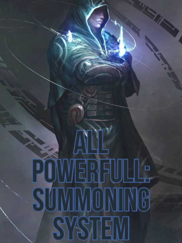 All-Powerful : Summoning System Book
