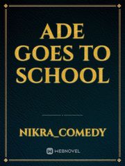 Ade goes to school Book