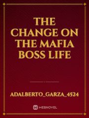 The change on the mafia boss life Book