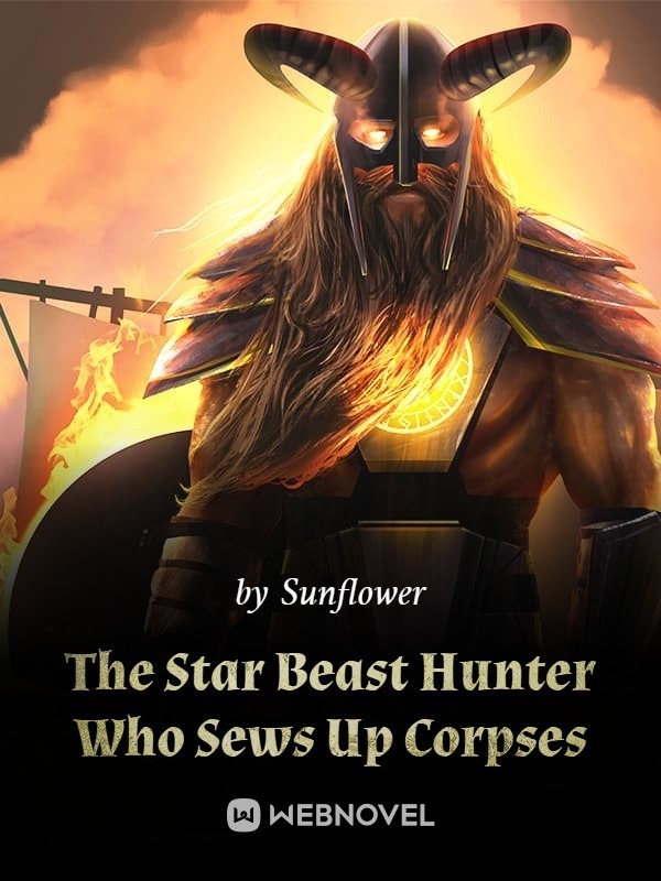 The Star Beast Hunter Who Sews Up Corpses Book