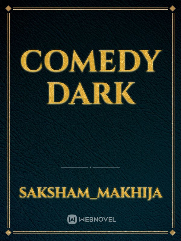 Comedy dark Book