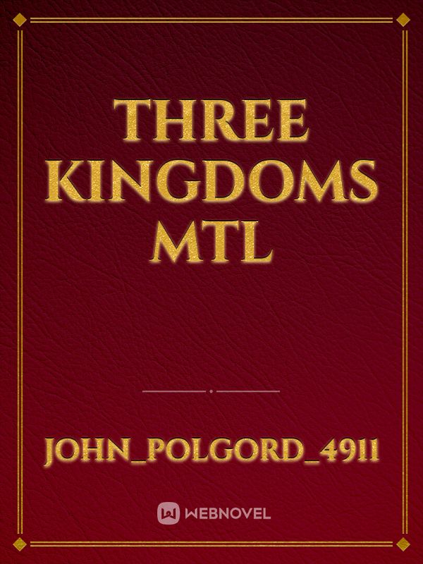 three kingdoms mtl