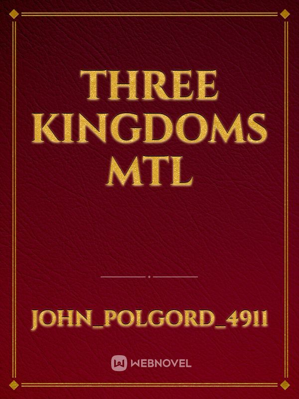 three kingdoms mtl
