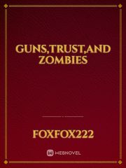 Guns,trust,and zombies Book