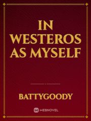 In Westeros as Myself Book