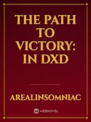The Path To Victory: In DXD Book