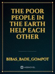 The poor people in the earth help each other Book