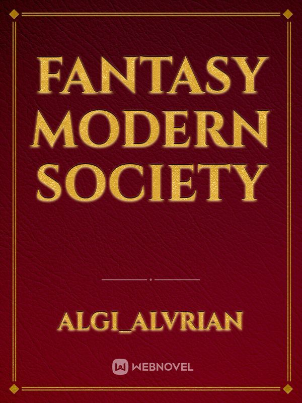 Fantasy Modern Society
