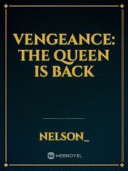 vengeance: 
the queen is back Book